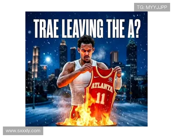 特雷杨领衔新一季NBA赛季展望球场上的未来之星与挑战